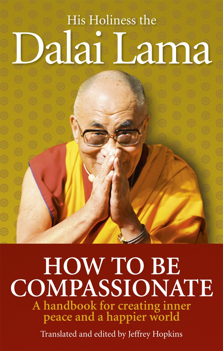 how-to-be-compassionate-a-handbook-for-creating-inner-peace-and